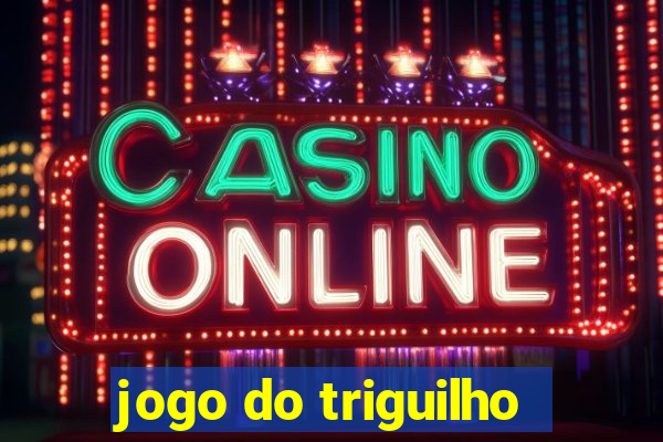 jogo do triguilho